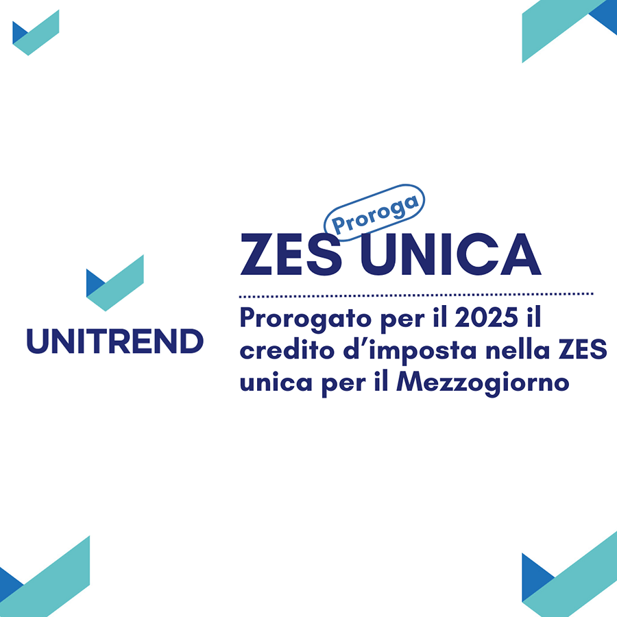 ZES UNICA: AGEVOLAZIONI ANCHE PER IL 2025