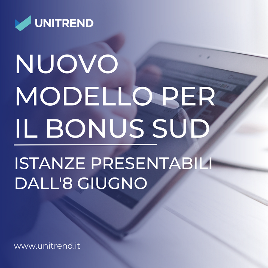 NUOVO MODELLO PER IL BONUS SUD ISTANZE PRESENTABILI DALL’8 GIUGNO